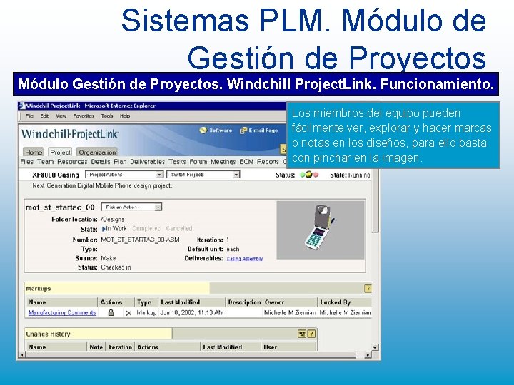 Sistemas PLM. Módulo de Gestión de Proyectos Módulo Gestión de Proyectos. Windchill Project. Link. Sistemas PLM. Módulo de Gestión de Proyectos Módulo Gestión de Proyectos. Windchill Project. Link.