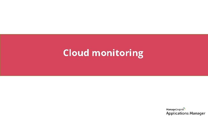 Cloud monitoring 