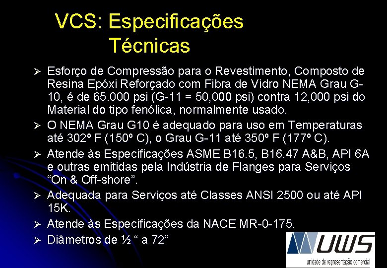 VCS: Especificações Técnicas Ø Ø Ø Esforço de Compressão para o Revestimento, Composto de