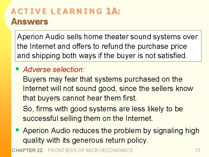 ACTIVE LEARNING Answers 1 A: Aperion Audio sells home theater sound systems over the