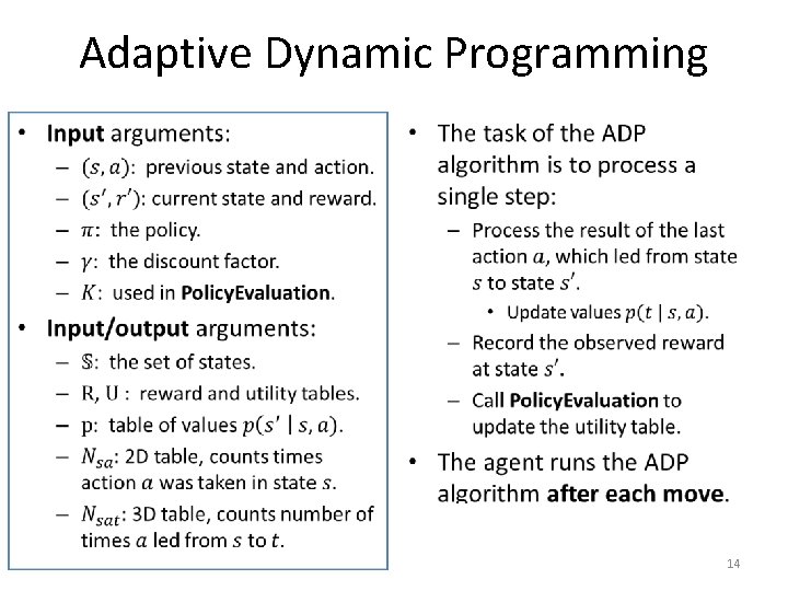 Adaptive Dynamic Programming • • 14 