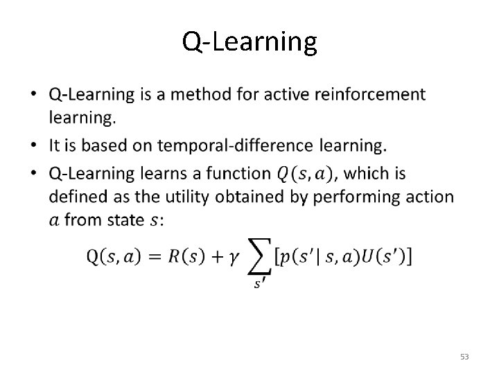 Q-Learning • 53 