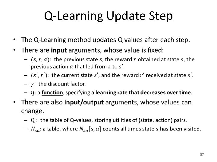Q-Learning Update Step • 57 