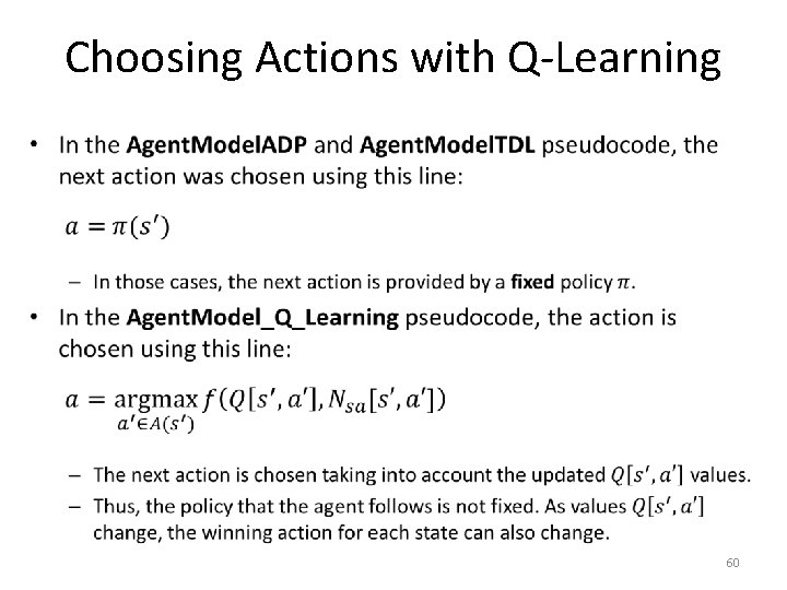 Choosing Actions with Q-Learning • 60 