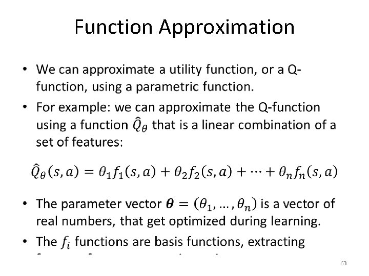 Function Approximation • 63 