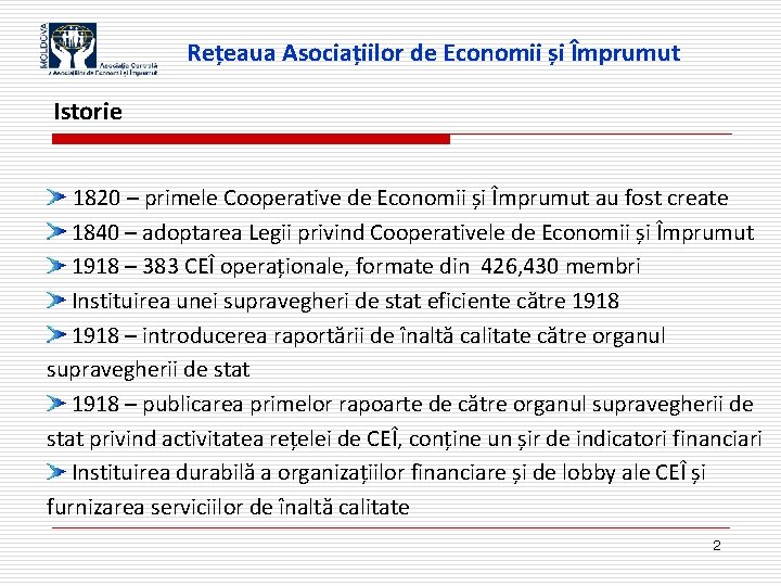 Rețeaua Asociațiilor de Economii și Împrumut Istorie 1820 – primele Cooperative de Economii și