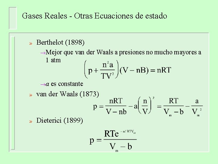 Gases Reales - Otras Ecuaciones de estado » Berthelot (1898) ® Mejor que van