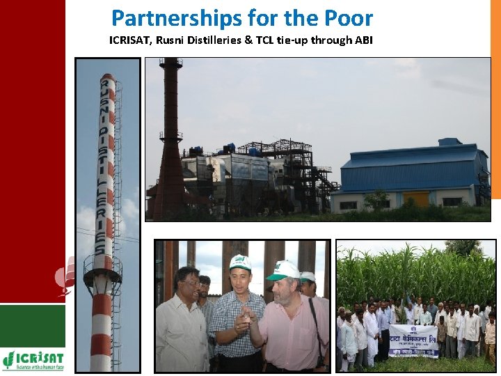 Partnerships for the Poor ICRISAT, Rusni Distilleries & TCL tie-up through ABI 