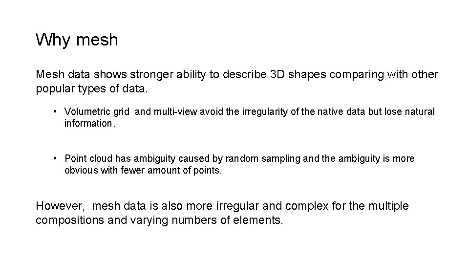 Why mesh Mesh data shows stronger ability to describe 3 D shapes comparing with