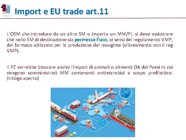 Import e EU trade art. 11 L’OSM che introduce da un altro SM o