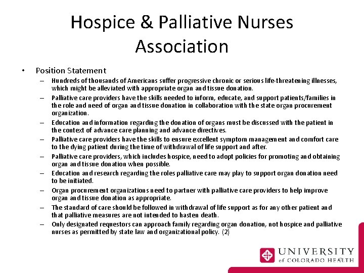 Hospice & Palliative Nurses Association • Position Statement – Hundreds of thousands of Americans