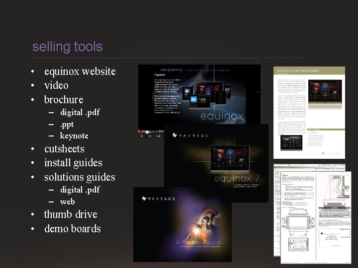 selling tools • equinox website • video • brochure – digital. pdf –. ppt