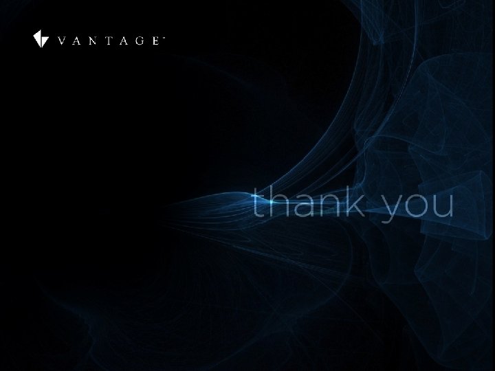 VANTAGE CONFIDENTIAL 