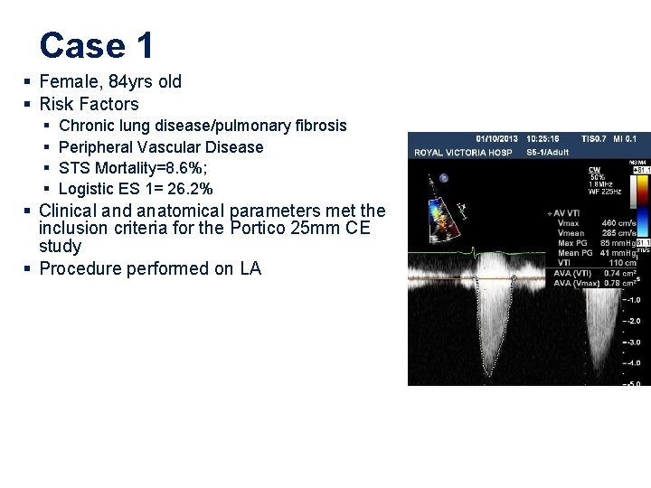Case 1 § Female, 84 yrs old § Risk Factors § § Chronic lung Case 1 § Female, 84 yrs old § Risk Factors § § Chronic lung