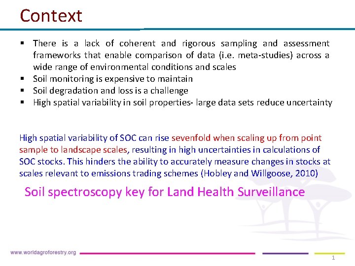 Context § There is a lack of coherent and rigorous sampling and assessment frameworks Context § There is a lack of coherent and rigorous sampling and assessment frameworks