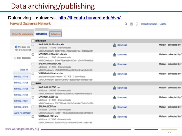 Data archiving/publishing Datasaving – dataverse: http: //thedata. harvard. edu/dvn/ 29 Data archiving/publishing Datasaving – dataverse: http: //thedata. harvard. edu/dvn/ 29