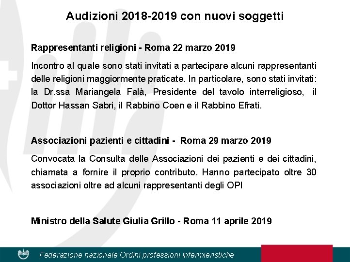 Audizioni 2018 -2019 con nuovi soggetti Rappresentanti religioni - Roma 22 marzo 2019 Incontro