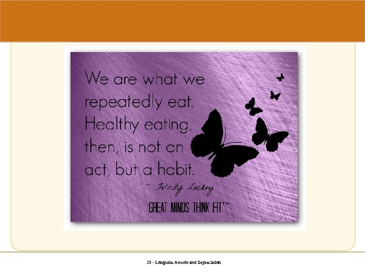 23 - Longterm Assetds and Depreciation 