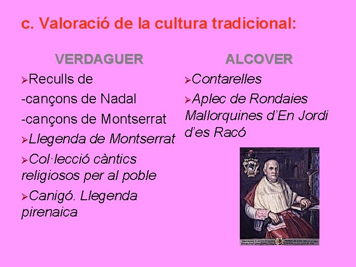 c. Valoració de la cultura tradicional: VERDAGUER ALCOVER Reculls de Contarelles -cançons de Nadal