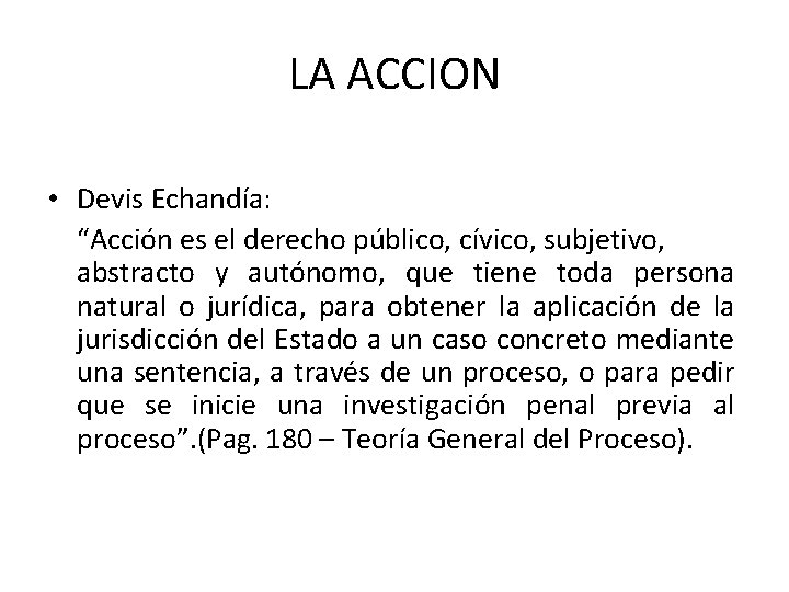EL DERECHO DE ACCION Y LAS CONDICIONES DE