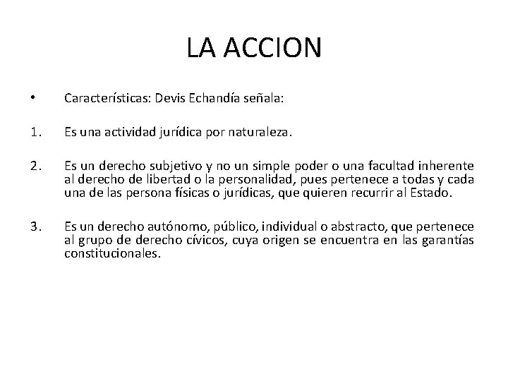 EL DERECHO DE ACCION Y LAS CONDICIONES DE