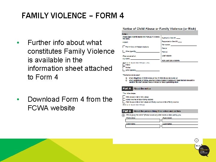 FAMILY VIOLENCE – FORM 4 • Further info about what constitutes Family Violence is