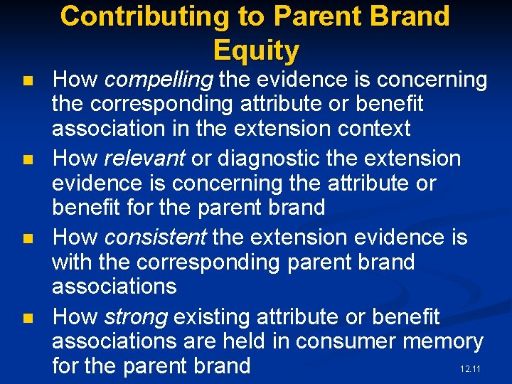 Contributing to Parent Brand Equity n n How compelling the evidence is concerning the