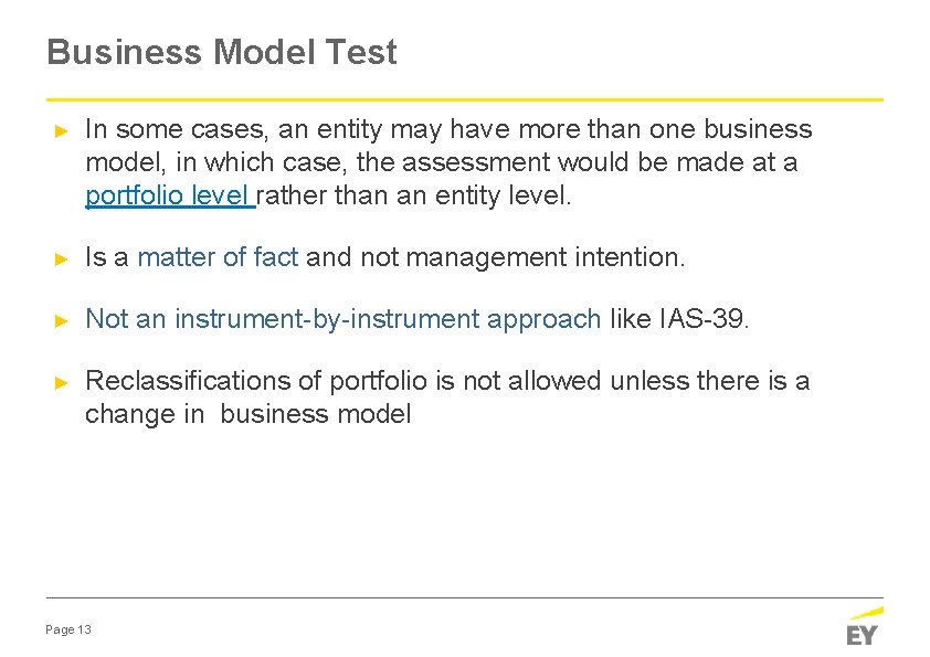 Business Model Test ► In some cases, an entity may have more than one