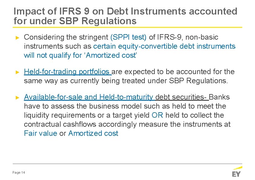 Impact of IFRS 9 on Debt Instruments accounted for under SBP Regulations ► Considering