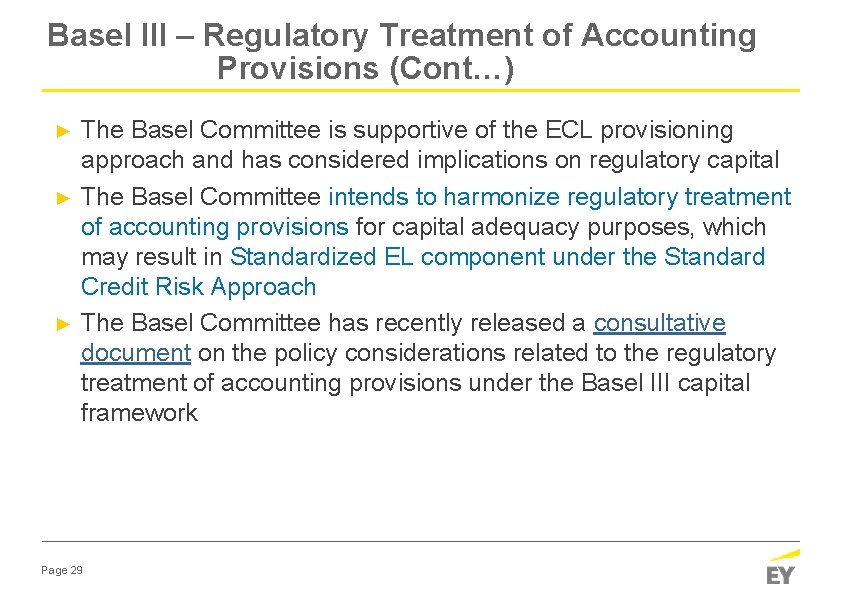 Basel III – Regulatory Treatment of Accounting Provisions (Cont…) ► ► ► The Basel