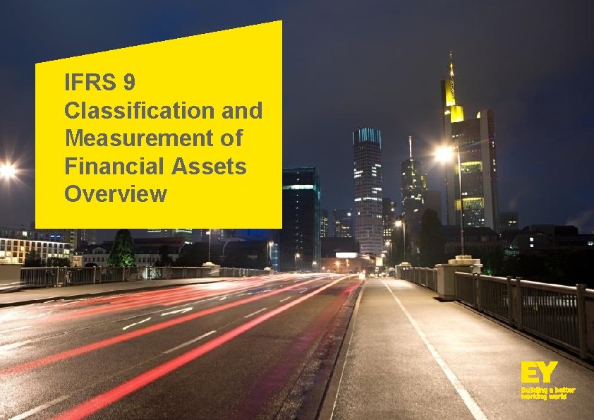 IFRS 9 Classification and Measurement of Financial Assets Overview 