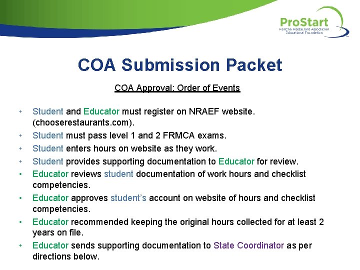 COA Submission Packet COA Approval: Order of Events • • Student and Educator must