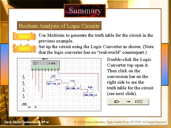 Summary Boolean Analysis of Logic Circuits Use Multisim to generate the truth table for