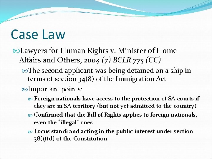 Case Lawyers for Human Rights v. Minister of Home Affairs and Others, 2004 (7)