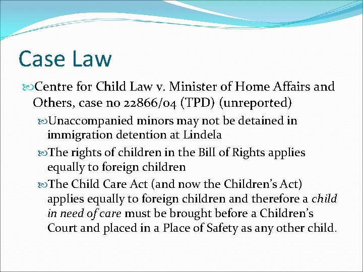 Case Law Centre for Child Law v. Minister of Home Affairs and Others, case