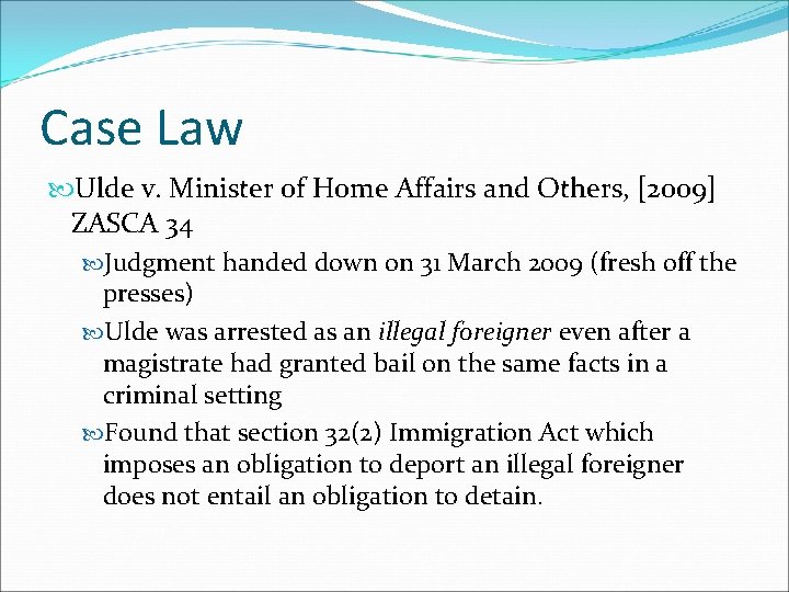 Case Law Ulde v. Minister of Home Affairs and Others, [2009] ZASCA 34 Judgment