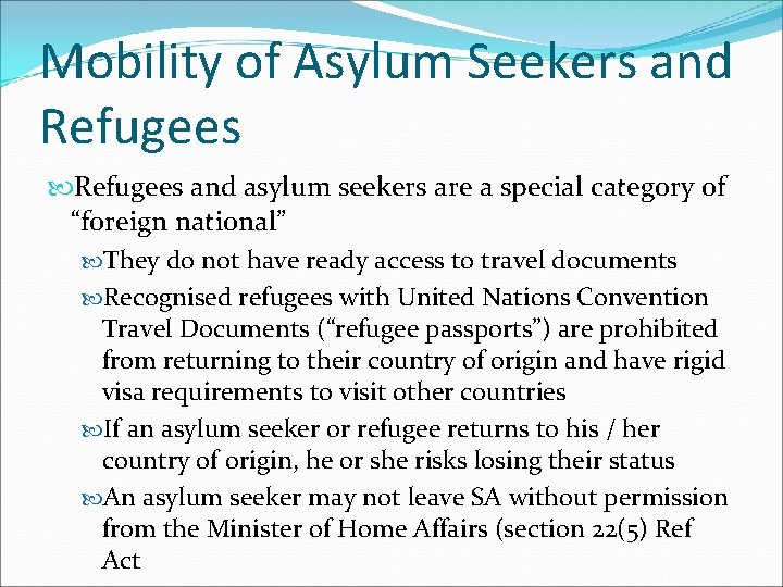 Mobility of Asylum Seekers and Refugees and asylum seekers are a special category of
