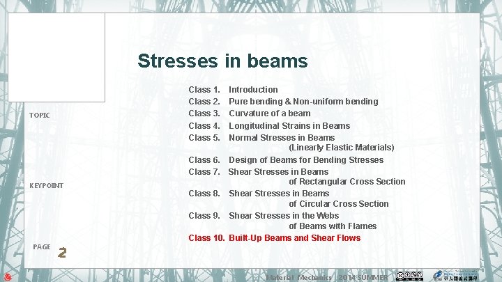 Stresses in beams Class 1. Class 2. Class 3. Class 4. Class 5. TOPIC Stresses in beams Class 1. Class 2. Class 3. Class 4. Class 5. TOPIC