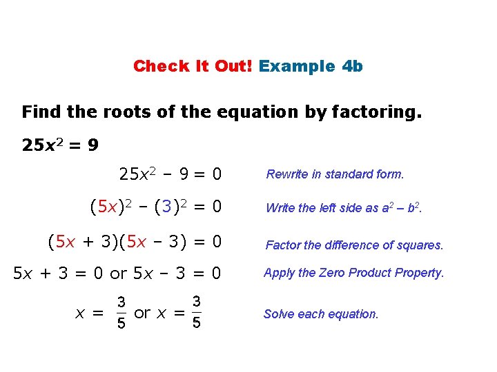 Check It Out! Example 4 b Find the roots of the equation by factoring.