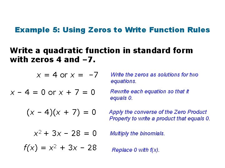 Example 5: Using Zeros to Write Function Rules Write a quadratic function in standard