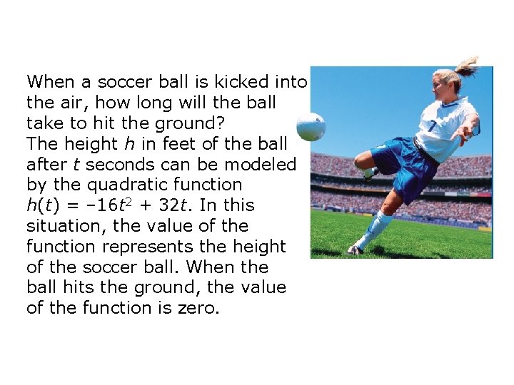 When a soccer ball is kicked into the air, how long will the ball