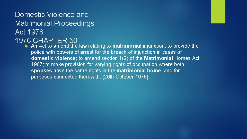 Domestic Violence and Matrimonial Proceedings Act 1976 CHAPTER 50 An Act to amend the