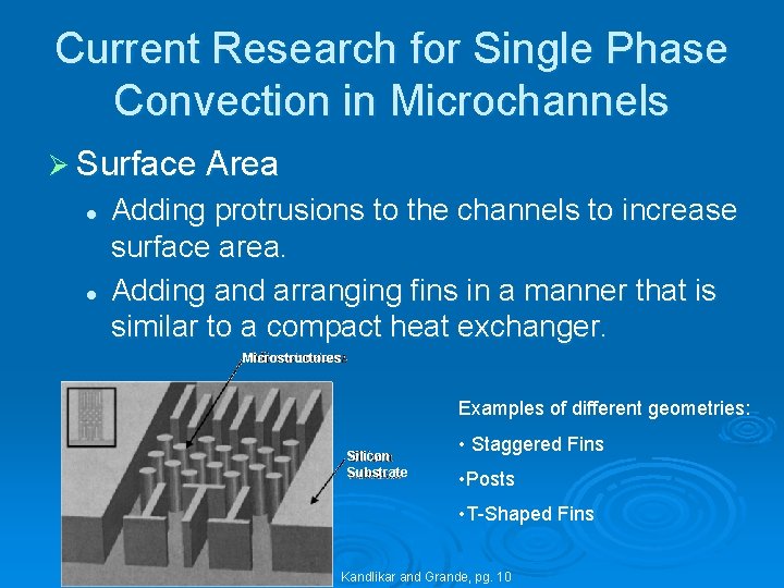 Current Research for Single Phase Convection in Microchannels Ø Surface Area l l Adding