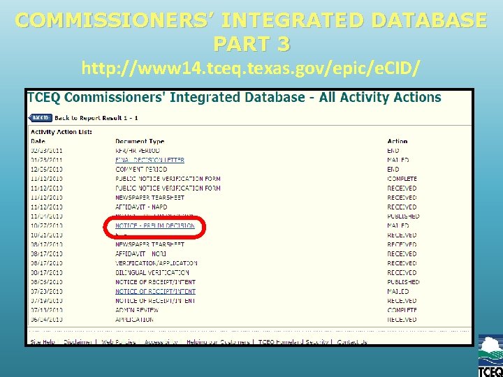 COMMISSIONERS’ INTEGRATED DATABASE PART 3 http: //www 14. tceq. texas. gov/epic/e. CID/ 