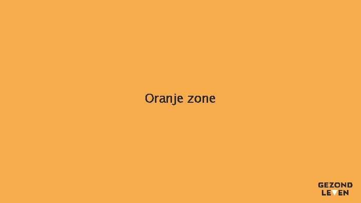 Oranje zone 