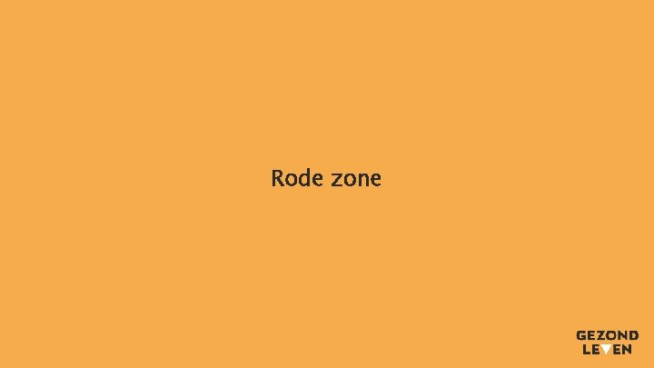 Rode zone 