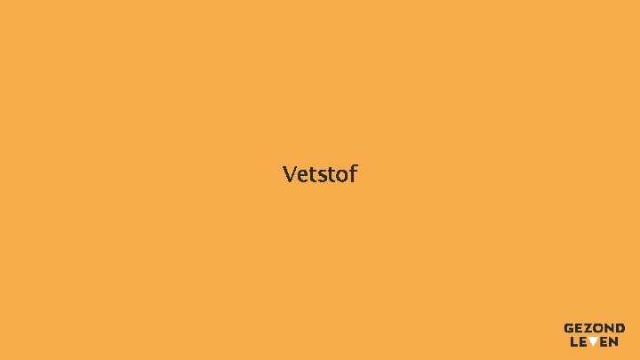 Vetstof 