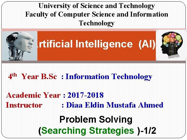 University of Science and Technology Faculty of Computer Science and Information Technology Artificial Intelligence