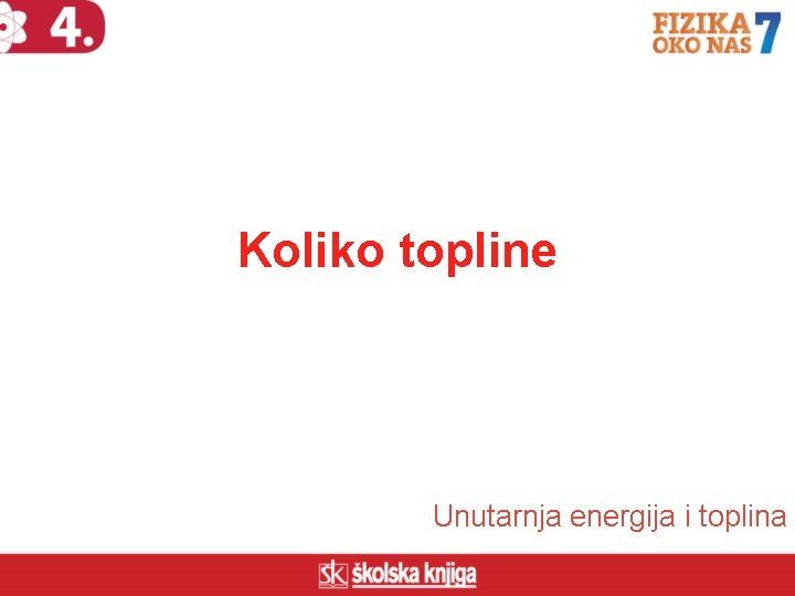 Koliko topline Unutarnja energija i toplina 