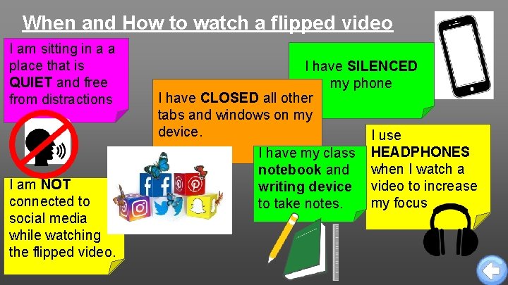 When and How to watch a flipped video I am sitting in a a